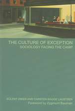 The Culture of Exception: Sociology Facing the Camp