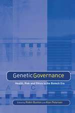 Genetic Governance: Health, Risk and Ethics in a Biotech Era