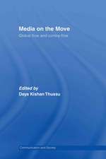 Media on the Move: Global Flow and Contra-Flow