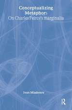 Conceptualizing Metaphors: On Charles Peirce’s Marginalia