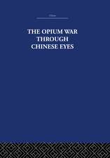 The Opium War Through Chinese Eyes