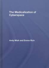 The Medicalization of Cyberspace