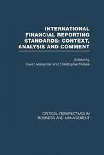 International Financial Reporting Standards: Critical Perspectives on Business and Management