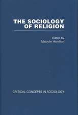 Sociology of Religion 5 vols: Critical Concepts in Sociology