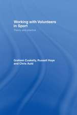 Working with Volunteers in Sport: Theory and Practice