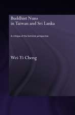 Buddhist Nuns in Taiwan and Sri Lanka: A Critique of the Feminist Perspective