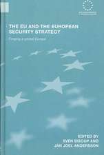 The EU and the European Security Strategy: Forging a Global Europe