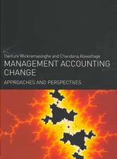 Management Accounting Change: Approaches and Perspectives