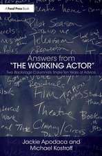 Answers from The Working Actor: Two Backstage Columnists Share Ten Years of Advice