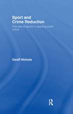 Sport and Crime Reduction: The Role of Sports in Tackling Youth Crime