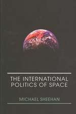 The International Politics of Space