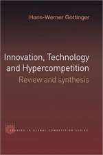 Innovation, Technology and Hypercompetition: Review and Synthesis