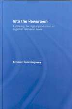 Into the Newsroom: Exploring the Digital Production of Regional Television News