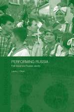 Performing Russia: Folk Revival and Russian Identity