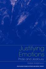 Justifying Emotions: Pride and Jealousy