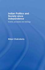 Indian Politics and Society since Independence: Events, Processes and Ideology