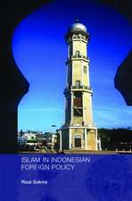 Islam in Indonesian Foreign Policy: Domestic Weakness and the Dilemma of Dual Identity