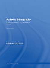 Reflexive Ethnography: A Guide to Researching Selves and Others