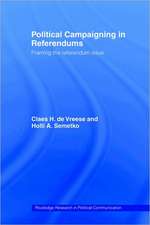 Political Campaigning in Referendums: Framing the Referendum Issue