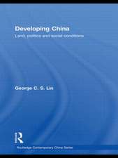 Developing China: Land, Politics and Social Conditions