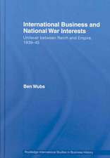 International Business and National War Interests: Unilever between Reich and empire, 1939-45