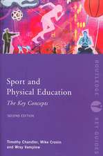 Sport and Physical Education: The Key Concepts