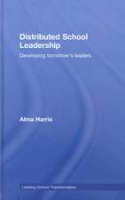 Distributed School Leadership: Developing Tomorrow's Leaders