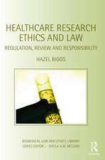 Healthcare Research Ethics and Law