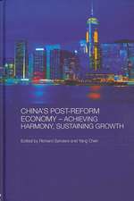 China's Post-Reform Economy - Achieving Harmony, Sustaining Growth