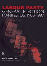 Volume Two. Labour Party General Election Manifestos 1900-1997