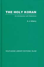 The Holy Koran: An Introduction with Selections