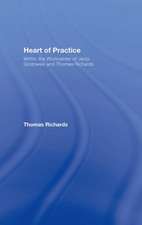 Heart of Practice: Within the Workcenter of Jerzy Grotowski and Thomas Richards