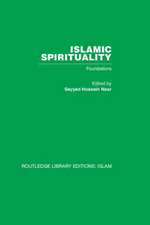 Islamic Spirituality: Foundations