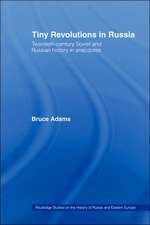 Tiny Revolutions in Russia: Twentieth Century Soviet and Russian History in Anecdotes and Jokes