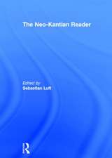 The Neo-Kantian Reader