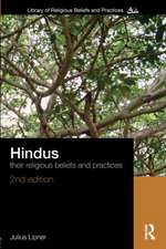 Hindus: Their Religious Beliefs and Practices