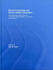 Service-Learning and Social Justice Education: Strengthening Justice-Oriented Community Based Models of Teaching and Learning