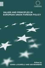 Values and Principles in European Union Foreign Policy