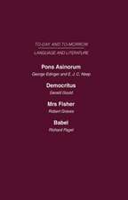 Pons Asinorum, or the Future of Nonsense Democritus or the Future of Laughter Mrs Fisher or the Future of Humour, Babel, or the Past, Present and Future of Human Speech: Today and Tomorrow Volume Twenty-Two