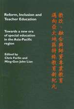 Reform, Inclusion and Teacher Education: Towards a new era of special education in the Asia-Pacific Region