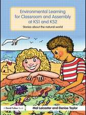 Environmental Learning for Classroom and Assembly at KS1 & KS2: Stories about the Natural World