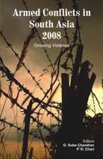 Armed Conflicts in South Asia 2008: Growing Violence