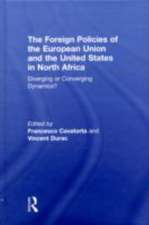 The Foreign Policies of the European Union and the United States in North Africa: Diverging or Converging Dynamics?