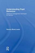 Understanding Pupil Behaviour: Classroom Management Techniques for Teachers