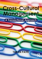 Cross-Cultural Management: A Transactional Approach