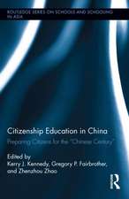 Citizenship Education in China: Preparing Citizens for the "Chinese Century"