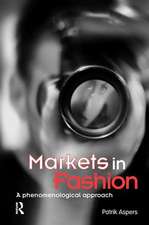 Markets in Fashion: A phenomenological approach