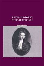 The Philosophy of Robert Boyle