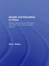 Gender and Education in China: Gender Discourses and Women's Schooling in the Early Twentieth Century