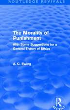 The Morality of Punishment (Routledge Revivals): With Some Suggestions for a General Theory of Ethics